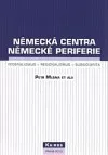 Německá centra - německé periferie: federalismus, regionalismus, subsidiarita)