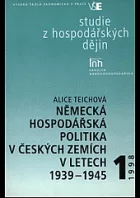 Německá hospodářská politika v českých zemích v letech 1939-1945
