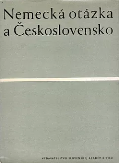 Nemecká otázka a Československo (1938-1961)