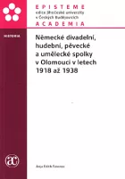 Německé divadelní, hudební, pěvecké a umělecké spolky v Olomouci v letech 1918 až 1938