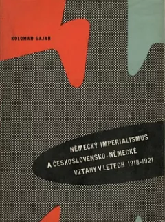 Německý imperialismus a československo-německé vztahy v letech 1918-1921