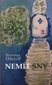 Nemít sny