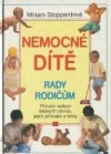 Nemocné dítě: Rady rodičům