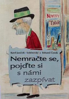 Nemračte se, pojďte si s námi zazpívat