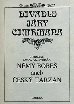 Němý Bobeš aneb Český Tarzan