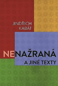 Nenažraná a jiné texty
