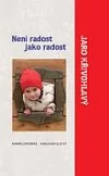 Není radost jako radost