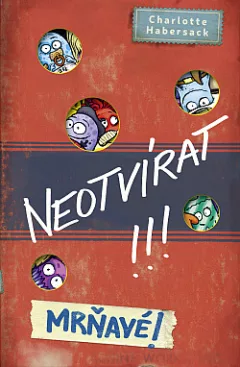 Neotvírat!!! Mrňavé!
