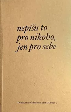 Nepíšu to pro nikoho, jen pro sebe