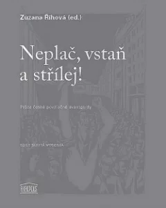 Neplač, vstaň a střílej!