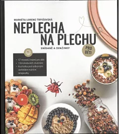Neplecha na plechu: Snídaně a svačinky pro děti