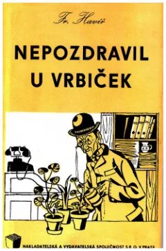 Nepozdravil u vrbiček