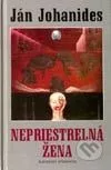 Nepriestrelná žena
