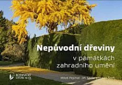 Nepůvodní dřeviny v památkách zahradního umění