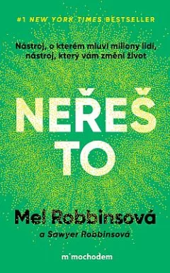 Neřeš to: Nástroj, o kterém mluví miliony lidí, nástroj, který vám změní život