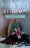 Tři svědkové