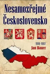 Nesamozřejmé Československo 1918-1992