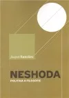 Neshoda.  Politika a filosofie