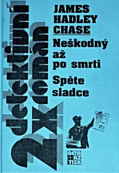 Neškodný až po smrti / Spěte sladce