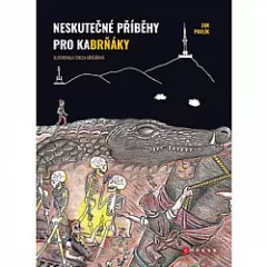 Neskutečné příběhy pro kaBrňáky