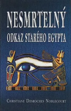 Nesmrtelný odkaz Starého Egypta