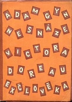 Nesnáze Victora Doreau, exčlověka