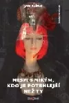 Nespi s nikým, kdo je potrhlejší než ty