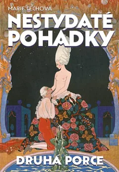 Nestydaté pohádky - Druhá porce