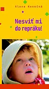 Nesviť mi do repráku!