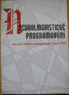 Neurolingvistické programování v komunikační teorii a praxi