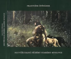 Neuvěřitelné příběhy starého myslivce