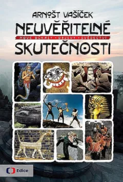 Neuvěřitelné skutečnosti