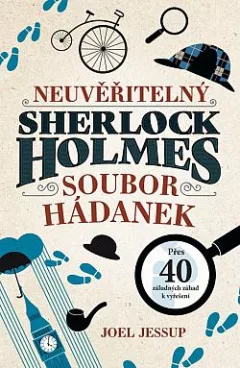 Neuvěřitelný Sherlock Holmes: Sbírka hádanek