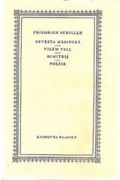 Nevěsta mesinská / Vilém Tell / Dimitrij / Poezie