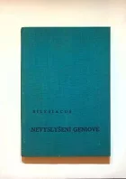 Nevyslyšení geniové - z korespondence zneuznaných talentů