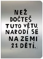 Než dočteš tuto větu, narodí se na Zemi 21 dětí