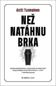 Než natáhnu brka