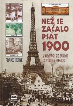 Než se začalo psát 1900: V obavách ze zániku i s vírou v pokrok
