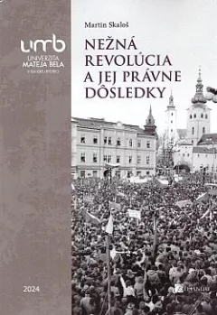 Nežná revolúcia a jej právne dôsledky