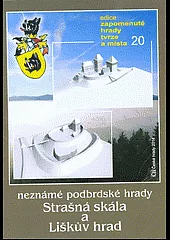 Neznámé podbrdské hrady Strašná skála a Liškův hrad