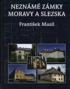 Neznámé zámky Moravy a Slezska
