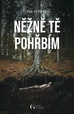Něžně tě pohřbím