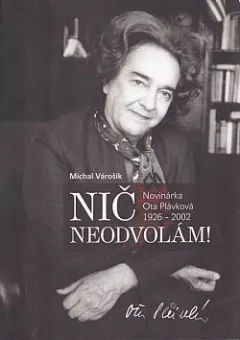 Nič neodvolám!