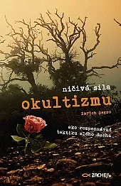 Ničivá sila okultizmu