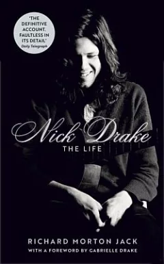 Nick Drake. The Life