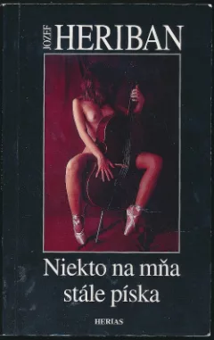 Niekto na mňa stále píska