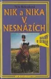 Nik a Nika v nesnázích