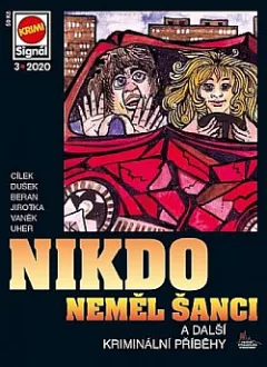 Nikdo neměl šanci a další kriminální příběhy
