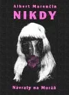 Nikdy a Návraty na Muráň