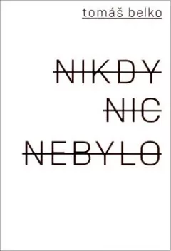 Nikdy nic nebylo